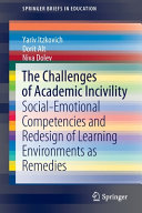 The challenges of academic incivility : social-emotional competencies and redesign of learning environments as remedies /