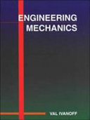 Engineering mechanics : an introduction to statics, dynamics and strength of materials /