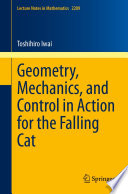 Geometry, mechanics, and control in action for the falling cat /