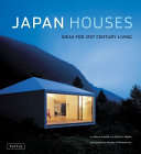 Japan houses : ideas for 21st century living /