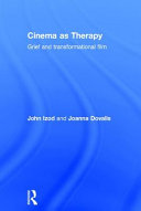 Cinema as therapy : grief and transformational film /