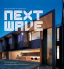 Next wave : new Australian architecture /