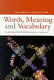 Words, meaning, and vocabulary : an introduction to modern English lexicology /