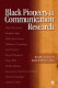 Black pioneers in communication research /