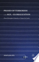 Phases of terrorism in the age of globalization : from Christopher Columbus to Osama bin Laden /