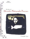 Book of alternative photographic processes /
