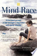 Mind race : a firsthand account of one teenager's experience with bipolar disorder /