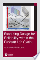 Executing design for reliability within the product life cycle /