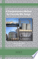 A comprehensive method for concrete mix design /