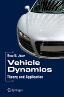 Vehicle dynamics : theory and application /