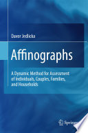 Affinograph : a dynamic method for assessment of individuals, couples, families, and households.