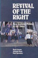 Revival of the right : New Zealand politics in the 1980s /