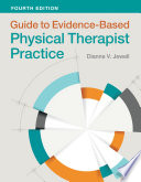 Guide to evidence-based physical therapist practice /