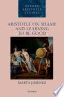 Aristotle on shame and learning to be good. /