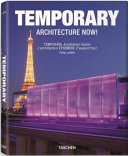 Temporary architecture now! = Temporäre Architektur heute! = L'architecture éphémère d'aujourd'hui /