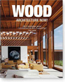Wood architecture now! = HOLZ - Architektur heute! = L'architecture en bois d'aujourd'hui /