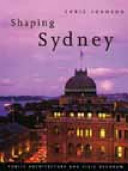 Shaping Sydney : public architecture and civic decorum /