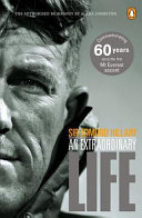 Sir Edmund Hillary : an extraordinary life : the authorised biography /