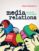 Media relations : issues and strategies /