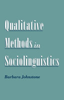 Qualitative methods in sociolinguistics /