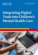 Integrating Digital Tools Into Children's Mental Health Care /
