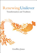Renewing Unilever : transformation and tradition /