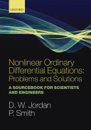 Nonlinear ordinary differential equations : problems and solutions : a sourcebook for scientists and engineers /