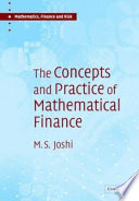 The Concepts and practice of mathematical finance /