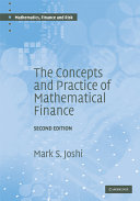 The concepts and practice of mathematical finance /