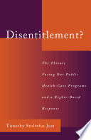 Disentitlement? : the threats facing our public health-care programs and a rights-based response /