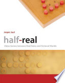Half-real : video games between real rules and fictional worlds /