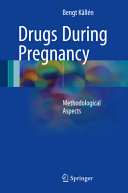 Drugs during pregnancy : methodological aspects /