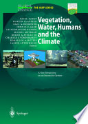 Vegetation, water, humans, and the climate : a new perspective on an interactive system /