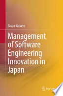 Management of software engineering innovation in Japan / Yasuo Kadono.