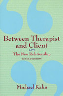 Between therapist and client : the new relationship /