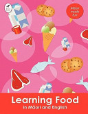 Learning food in Māori and English /