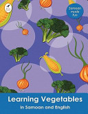 Learning vegetables in Samoan and English /