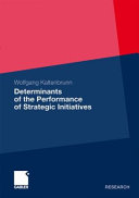 Determinants of the performance of strategic initiatives /
