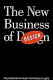 The new business of design : the Forty-fifth International Design Conference in Aspen /