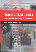Hands-on electronics : a one-semester course for class instruction or self-study /
