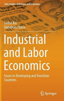 Industrial and labor economics : issues in developing and transition countries /