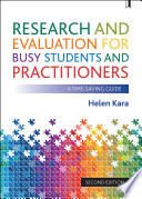 Research and evaluation for busy students and practitioners : a time-saving guide /