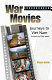 War movies : journeys to Vietnam : scenes and out-takes /