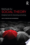 Methods for social theory : analytical tools for theorizing and writing /