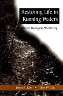 Restoring life in running waters : better biological monitoring /