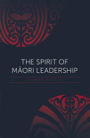 The spirit of Māori leadership /