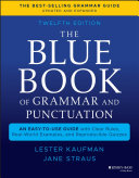 The blue book of grammar and punctuation : an easy-to-use guide with clear rules, real-world examples, and reproducible quizzes /
