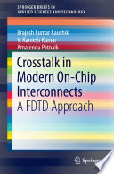 Crosstalk in modern on-chip interconnects : a FDTD approach /