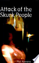 Attack of the skunk people /