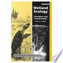 Wetland ecology principles and conservation /